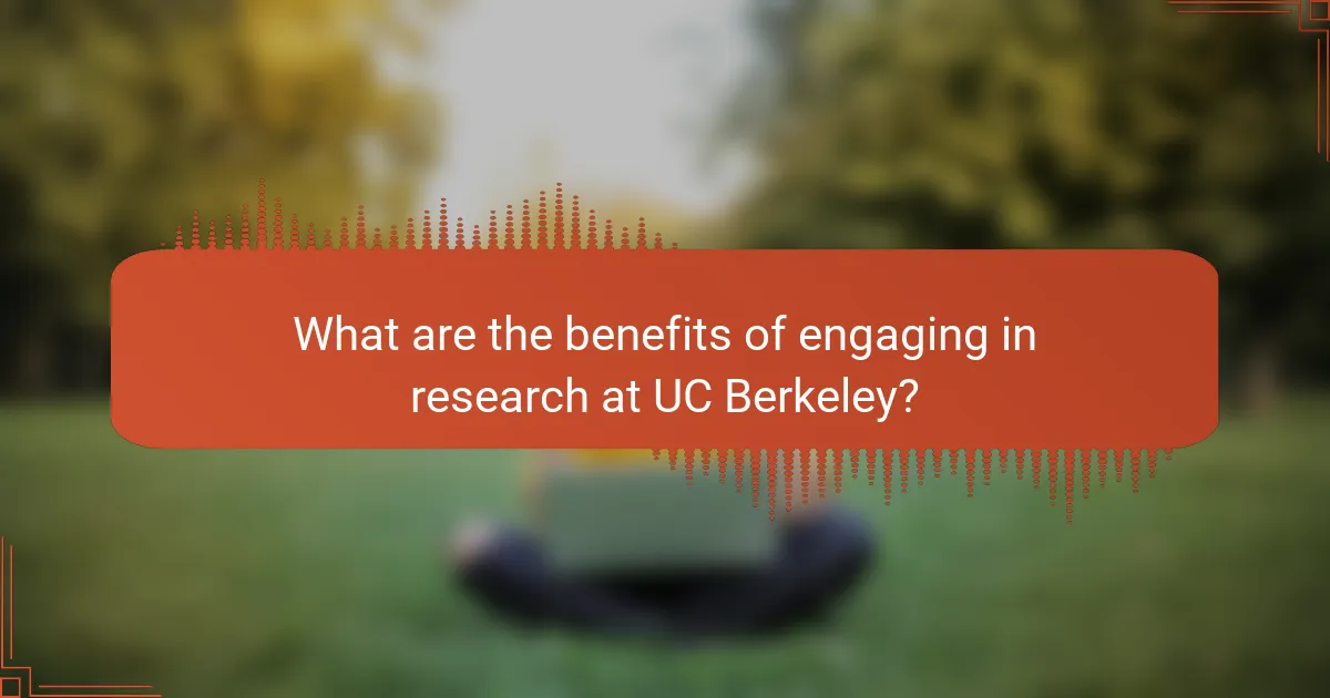 What are the benefits of engaging in research at UC Berkeley?