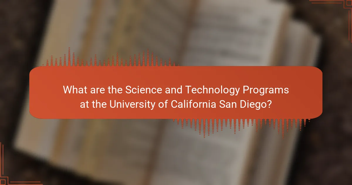 What are the Science and Technology Programs at the University of California San Diego?
